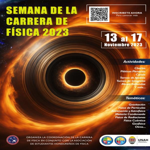 La Escuela de Física UNAH CU te invita a participar en las actividades de la Semana de la carrera de Física 2023 🔬⚛️ 📅 Fecha: 13 al 17 de noviembre. ⏰ Hora: 8:00 am a 5:00 pm. 🏛️ Lugar: Albert Einstein, edificio E1, primer nivel. #FacultadCienciasUNAH #EscuelaFísicaUNAH