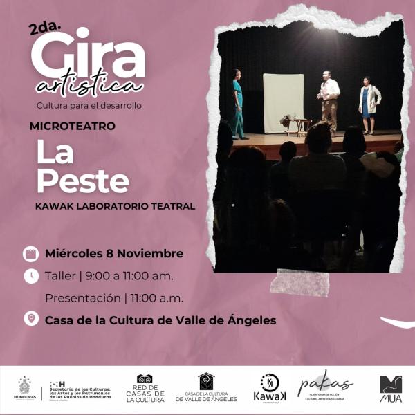 Continua la 2da. 𝐆𝐈𝐑𝐀 𝐀𝐑𝐓𝐈́𝐒𝐓𝐈𝐂𝐀: 𝐂𝐔𝐋𝐓𝐔𝐑𝐀 𝐏𝐀𝐑𝐀 𝐄𝐋 𝐃𝐄𝐒𝐀𝐑𝐑𝐎𝐋𝐋𝐎, con la presentación de microteatro LA PESTE y taller con 𝐊𝐚𝐰𝐚𝐤 𝐋𝐚𝐛𝐨𝐫𝐚𝐭𝐨𝐫𝐢𝐨 𝐓𝐞𝐚𝐭𝐫𝐚𝐥  📅 Miércoles 8 de noviembre ⌚Taller | 9:00 - 11:00 /  Presentación: 11:00 a.m. 🚩Casa de la de la Cultura de Valle de Ángeles “La Peste” de Kawak Laboratorio Teatral plantea el sentido de la solidaridad humana, representativa en el oficio de la medicina que se ve afectada por el comercio de la salud y la p
