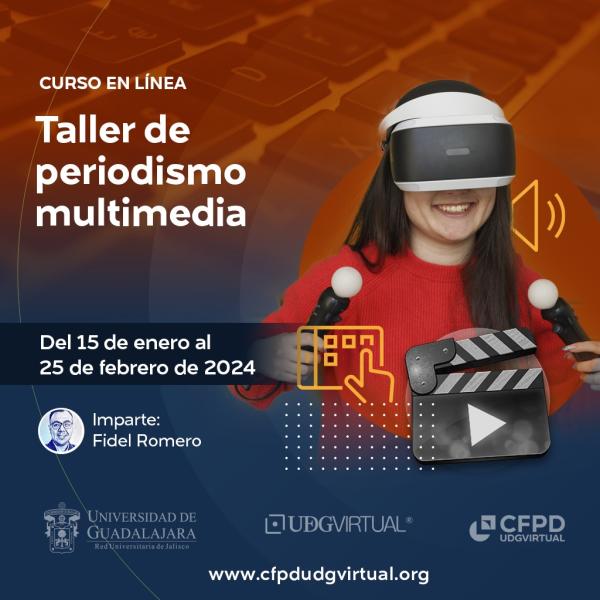 Inscríbete ya: Curso en línea: Taller de Periodismo Multimedia 
