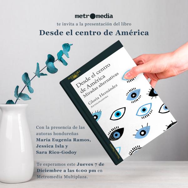 Presentación del libro “Desde el centro de América”