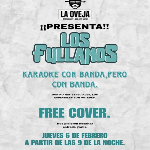 Los Fullanos: Karaoke con banda, pero con banda 