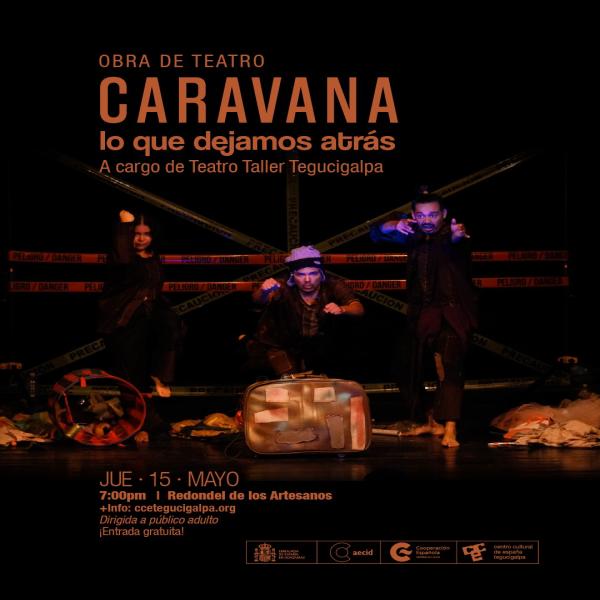 Presentación de la Obra de Teatro: Caravana, lo que dejamos atrás