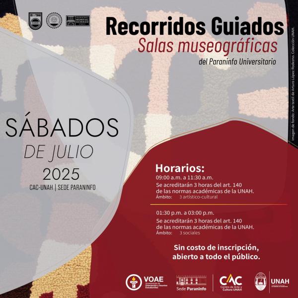 CAC-UNAH Sede Paraninfo Universitario, te invita a disfrutar de recorridos guiados por las salas museográficas 