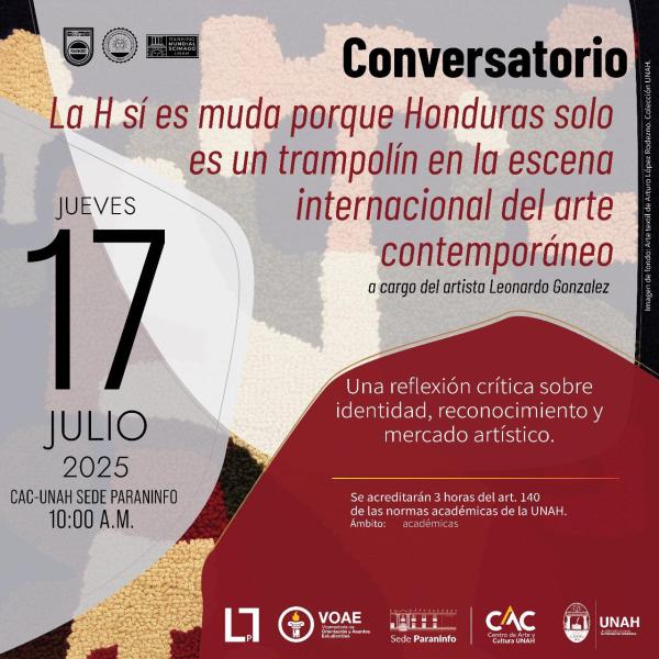  Conversatorio: "La H sí es muda porque Honduras solo es un trampolín en la escena internacional del arte contemporáneo"