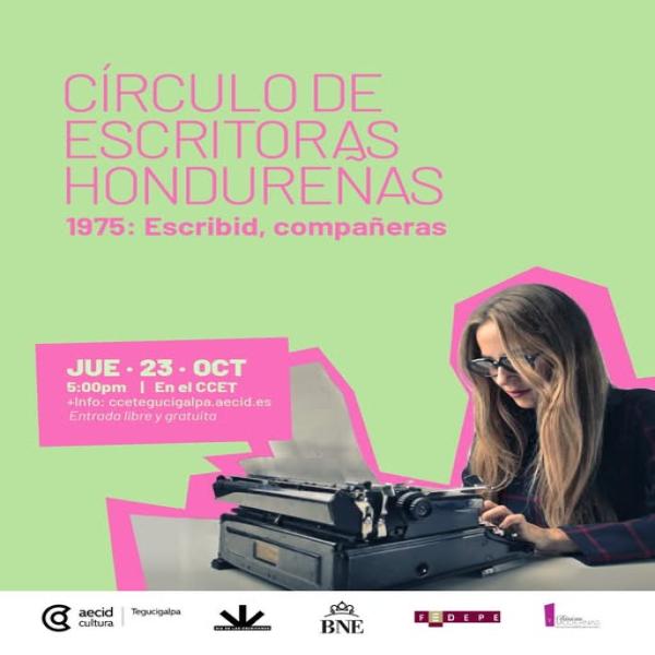 Círculo de Escritoras Hondureñas: 1975: Escribid, compañeras 